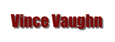 Vince Vaughn